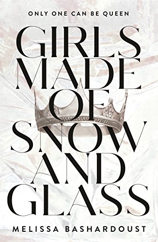 A Novel Idea: Girls Made of Snow and Glass